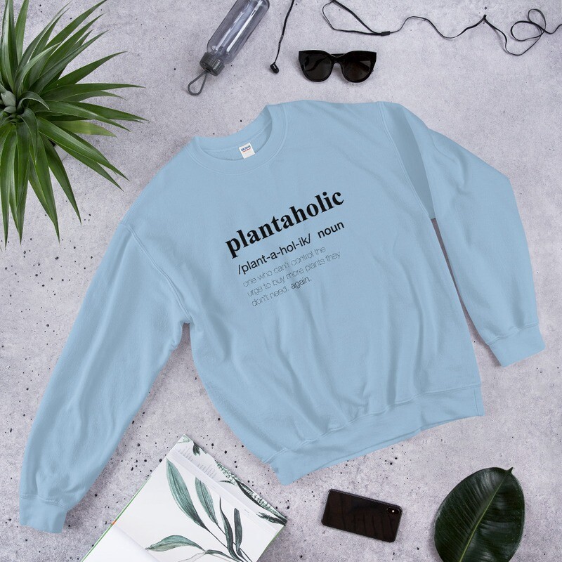 Plantaholic Unisex Sweatshirt