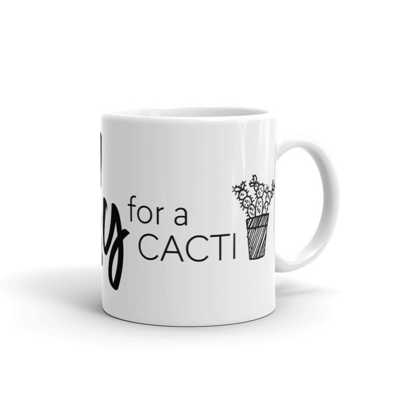 Pretty Fly For A Cacti Mug