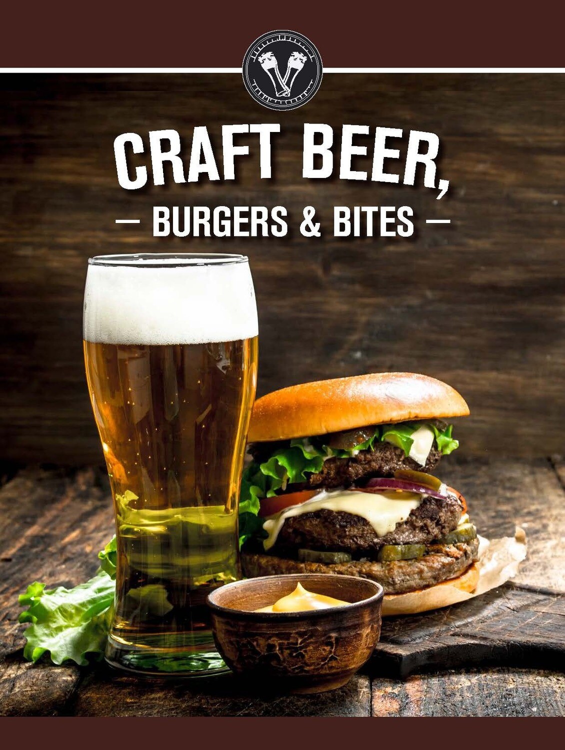 Craft Beer Burgers & Bites
(Digital Edition) Craft Beer Burgers & Bites
(Digital Edition)