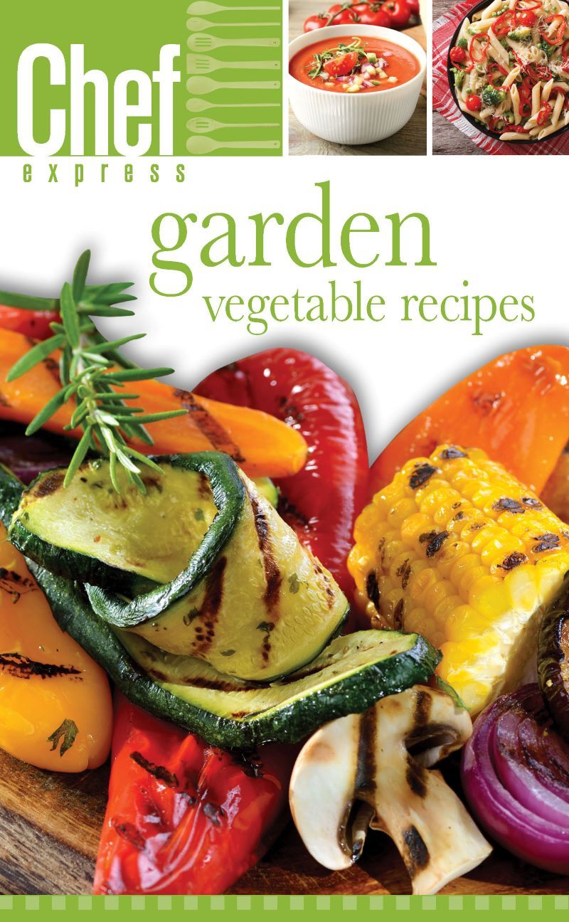 Garden Vegetable Recipes Garden Vegetable Recipes