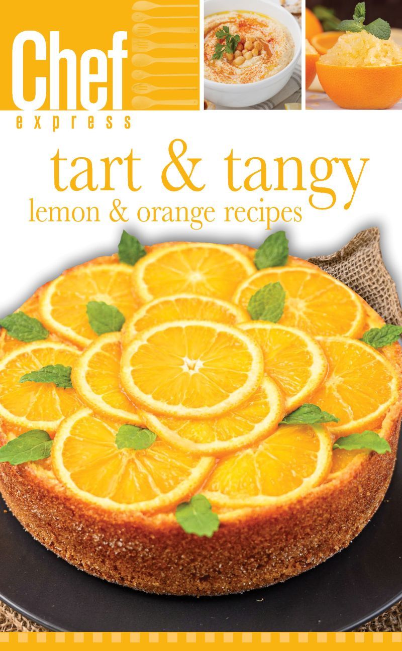 Tart & Tangy Lemon & Orange Recipes Tart & Tangy Lemon & Orange Recipes