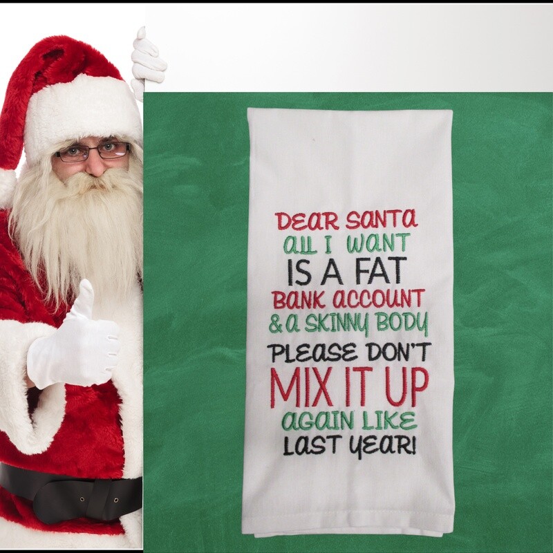 Funny Christmas Kitchen Dishtowel - Dear Santa All I Want is All