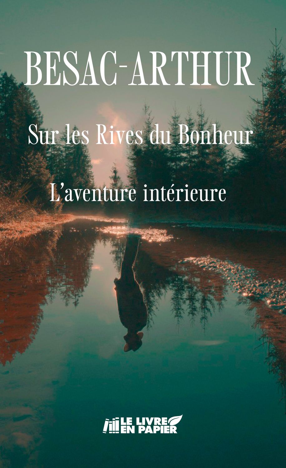 Le roman &quot;L&#39;aventure intérieure&quot;