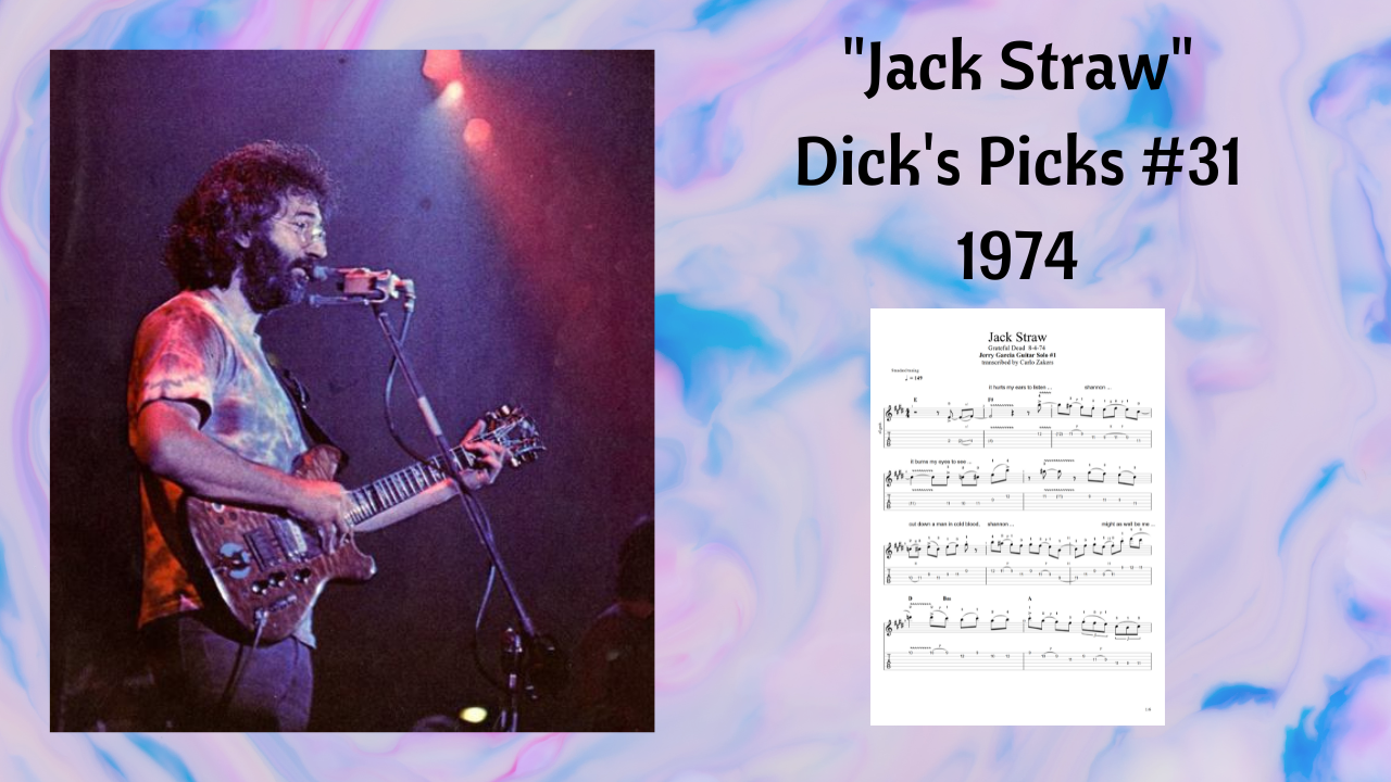 scrolling TAB - "Jack Straw" - Grateful Dead - 8-5-74 - Jerry Garcia - guitar solo - Dicks Picks #31