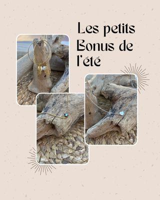 Les petits bonus de l’été