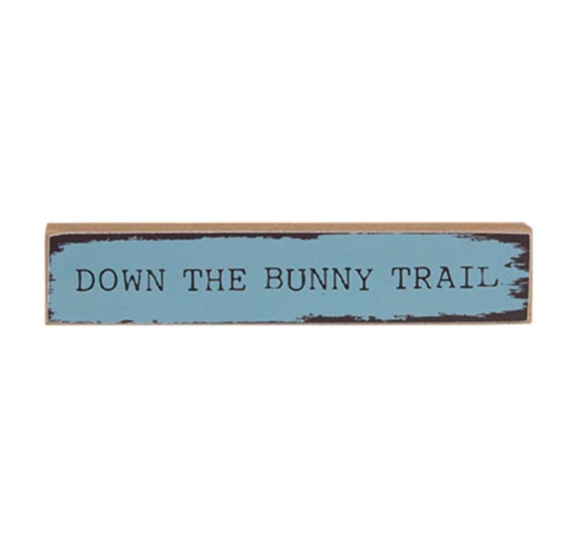 Down The Bunny Trail Mini Stick Easter Sign Shelf Sitter