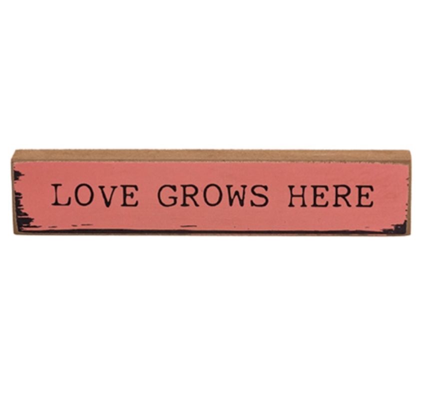 Love Grows Here Mini Stick Easter Sign Shelf Sitter