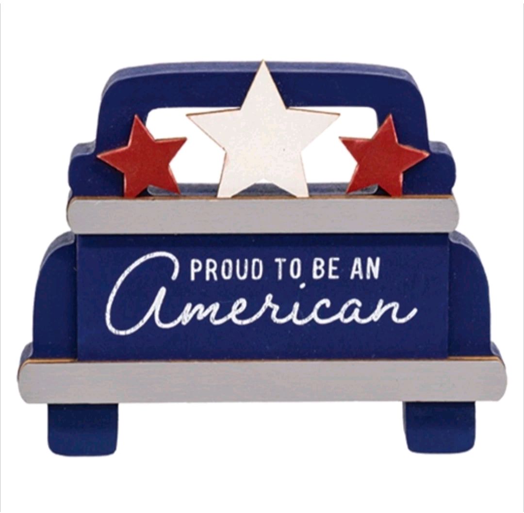Proud To Be An Americana Patriotic Chunky Blue Pickup Truck Sign Sitter