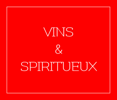 VINS &amp; SPIRITUEUX