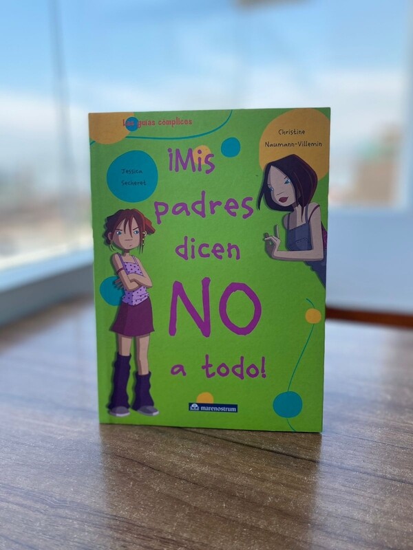 ¡Mis padres dicen NO a todo!