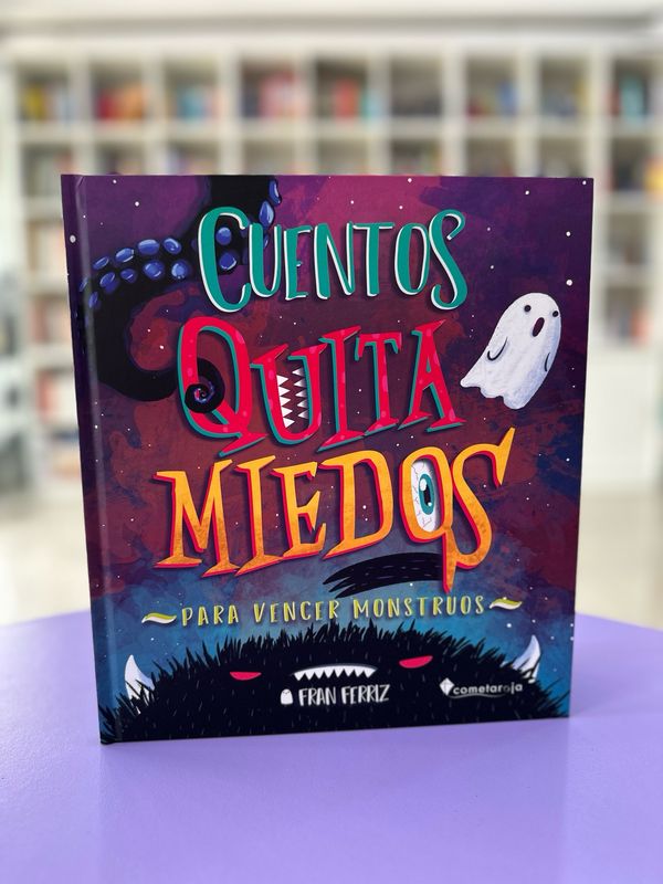 Cuentos Quita miedos para vencer monstruos