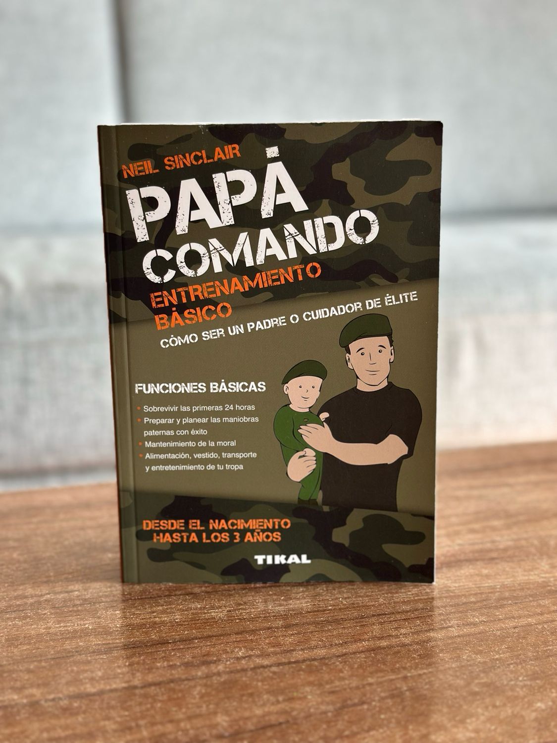 Papá comando. Entrenamiento básico