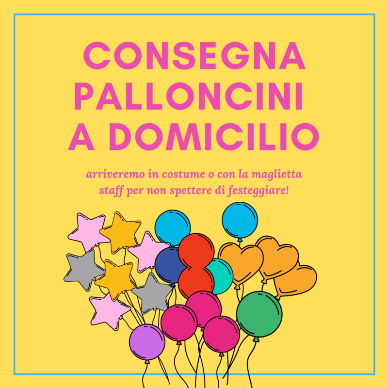 CONSEGNA PALLONCINI A DOMICILIO