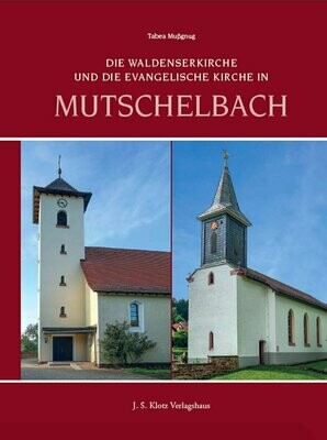 Die Waldenserkirche und die Evangelische Kirche in Mutschelbach