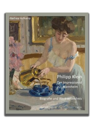 Philipp Klein - Der Impressionist aus Mannheim