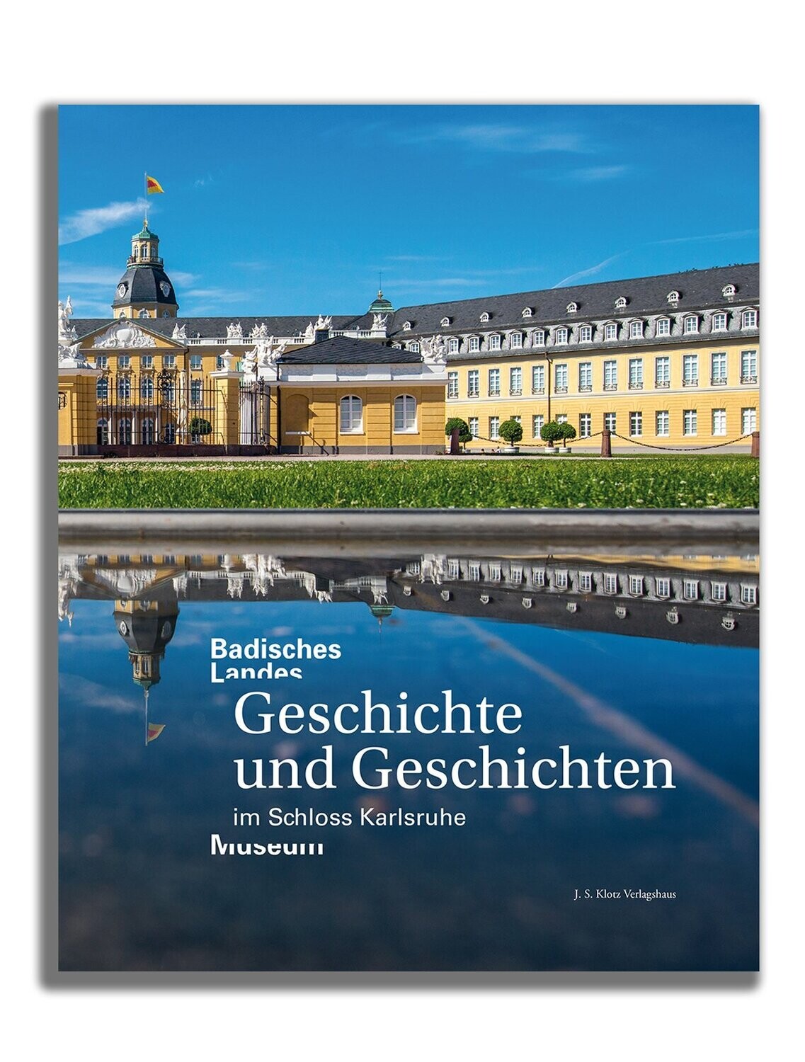 Geschichte und Geschichten im Schloss Karlsruhe ·