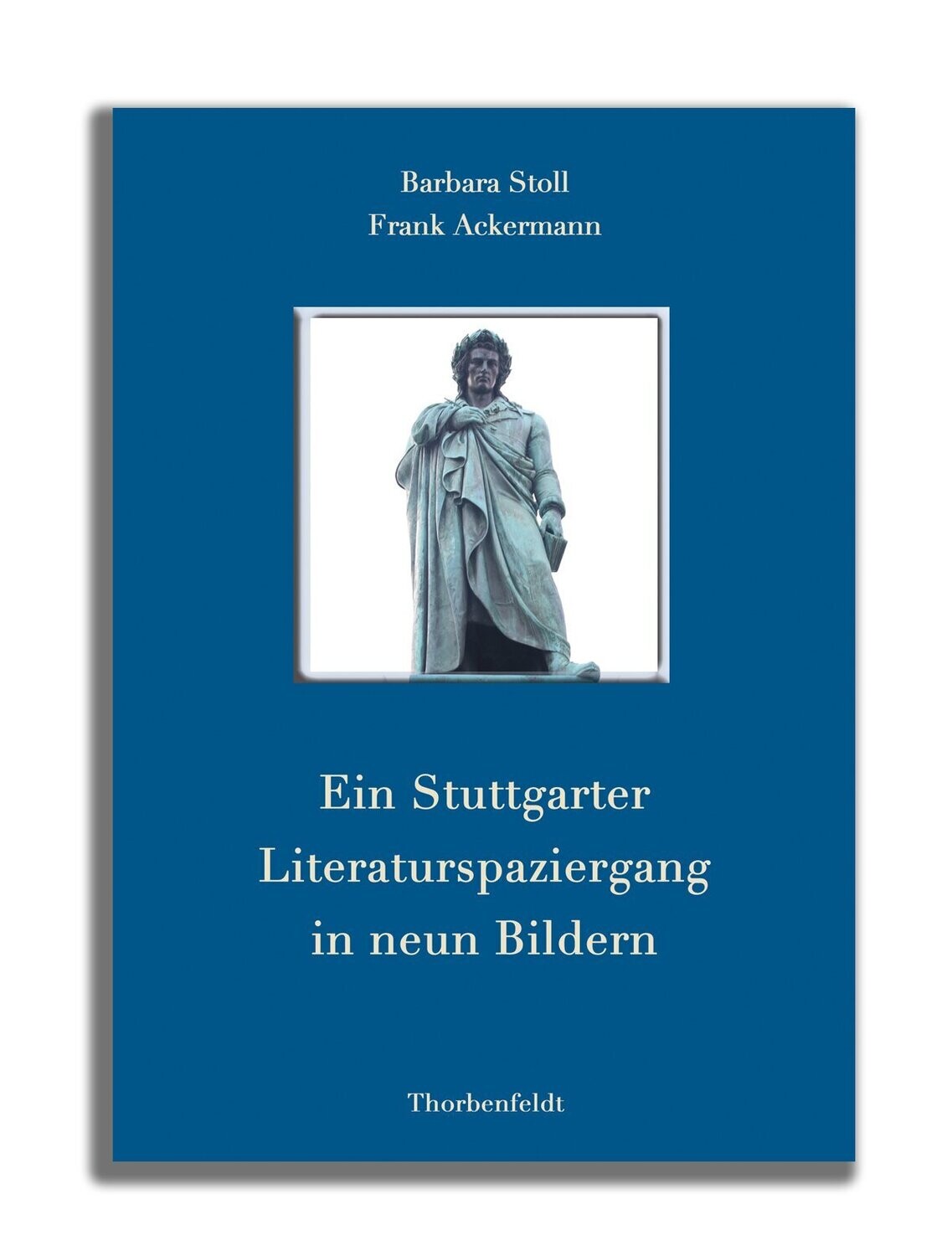 Ein Stuttgarter Literaturspaziergang in neun Bildern