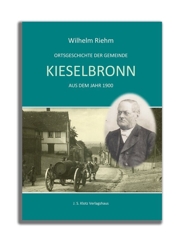 Ortsgeschichte Kieselbronn aus dem Jahre 1900