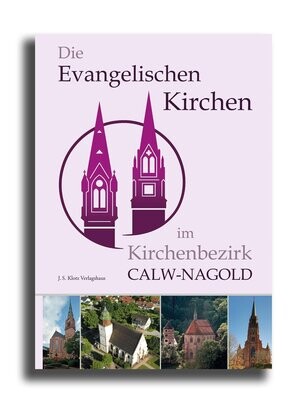 Die Evangelischen Kirchen im Kirchenbezirk Calw-Nagold