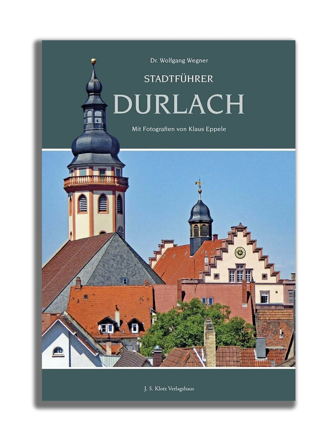 Durlach - Ein Stadtführer