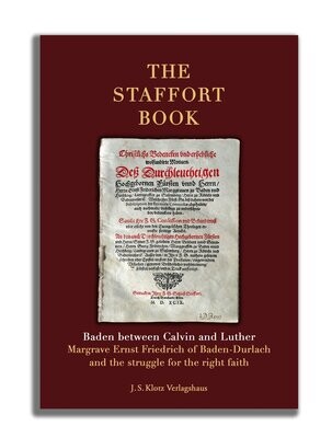 THE STAFFORT BOOK - Baden between Calvin and Luther