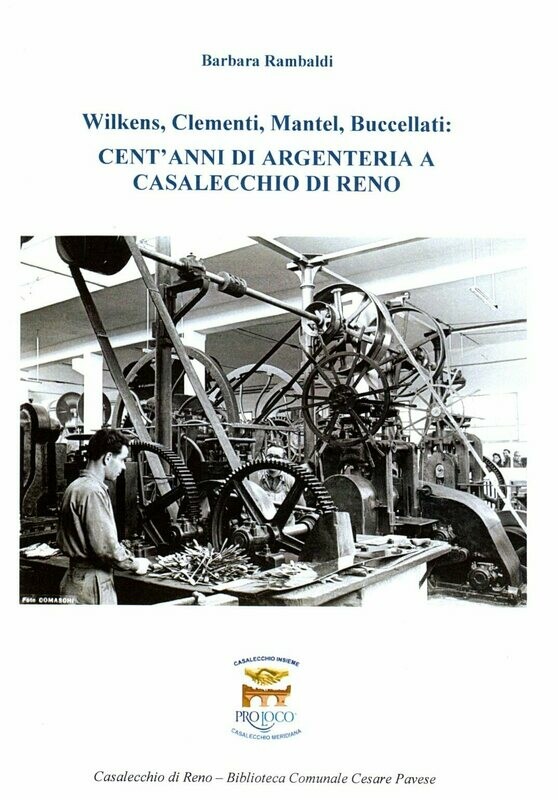 Wilkens, Clementi, Mantel, Buccellati: cent’anni di argenteria a Casalecchio