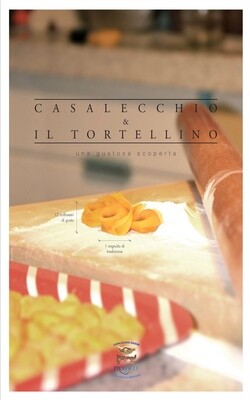 Casalecchio e il Tortellino: Una gustosa scoperta (Quaderni di San Martino Vol. 11)