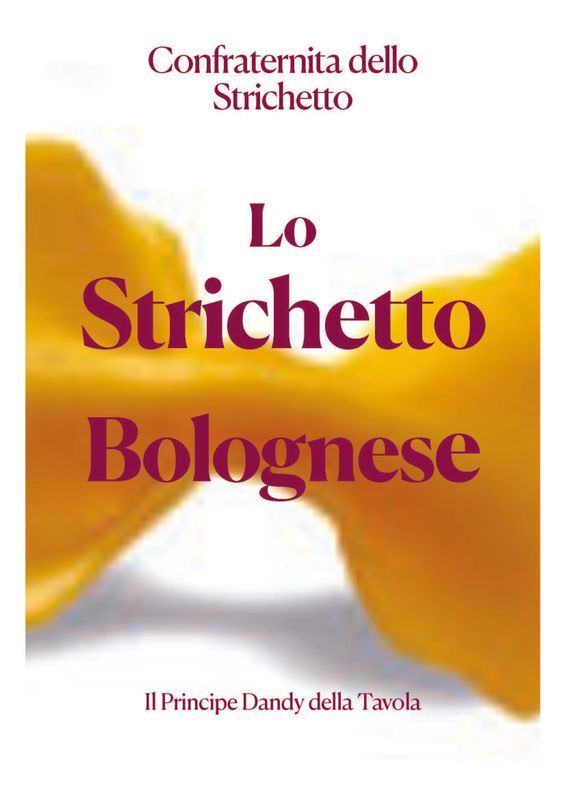 Lo Strichetto Bolognese. Il Principe Dandy della Tavola