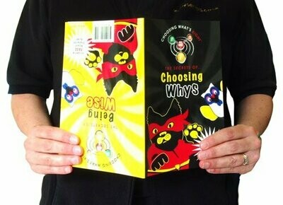 Choosing Whys v Being Wise - Double Fronted Book!