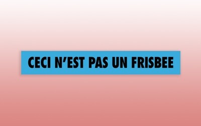 Sticker CECI N&#39;EST PAS UN FRISBEE