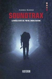 Soundtrax. La musica d'arte del '900 nel grande cinema