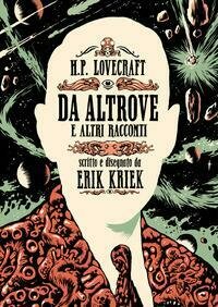 H.P. Lovecraft. Da altrove e altri racconti
