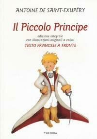 Il Piccolo Principe. Testo francese a fronte. Ediz. bilingue