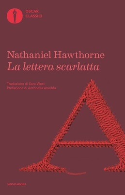 La lettera scarlatta - Nathaniel Hawthorne - Mondadori Oscar

#leamichediomero