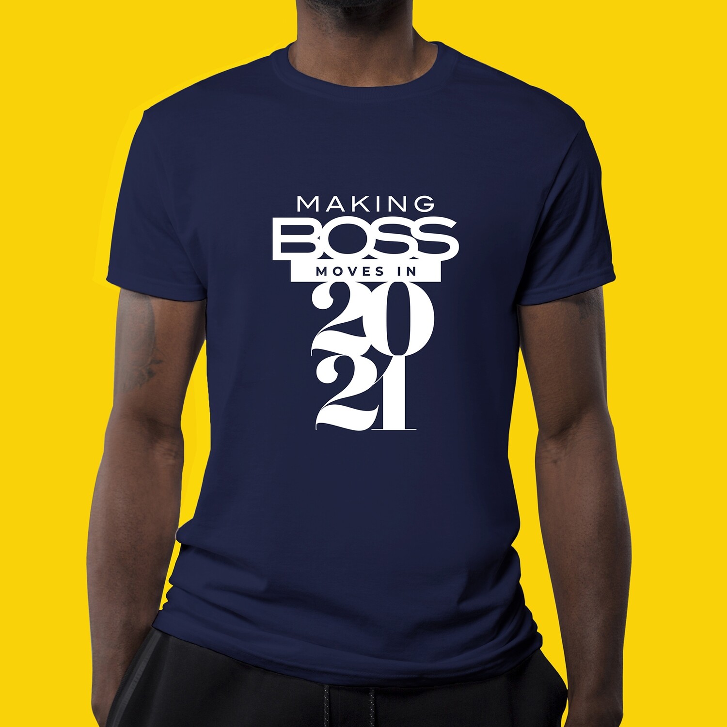 Making Boss Moves In 2021 Tee Making Boss Moves In 2021 Tee