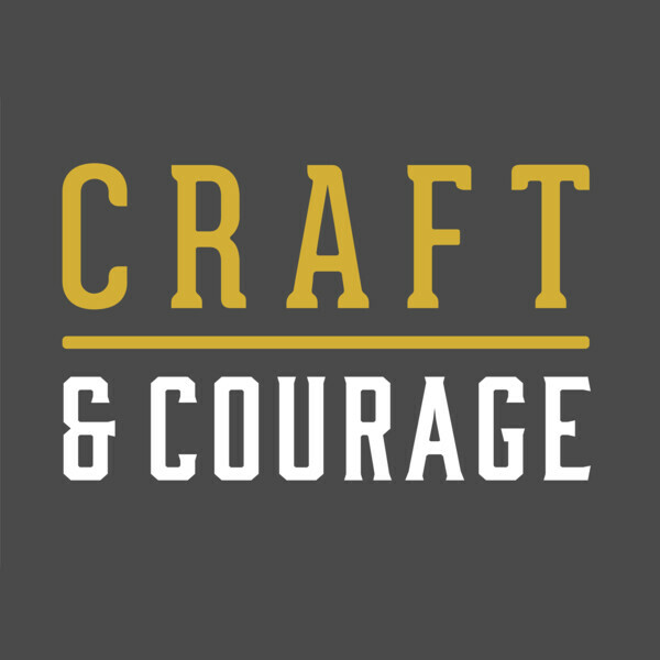 Craft & Courage