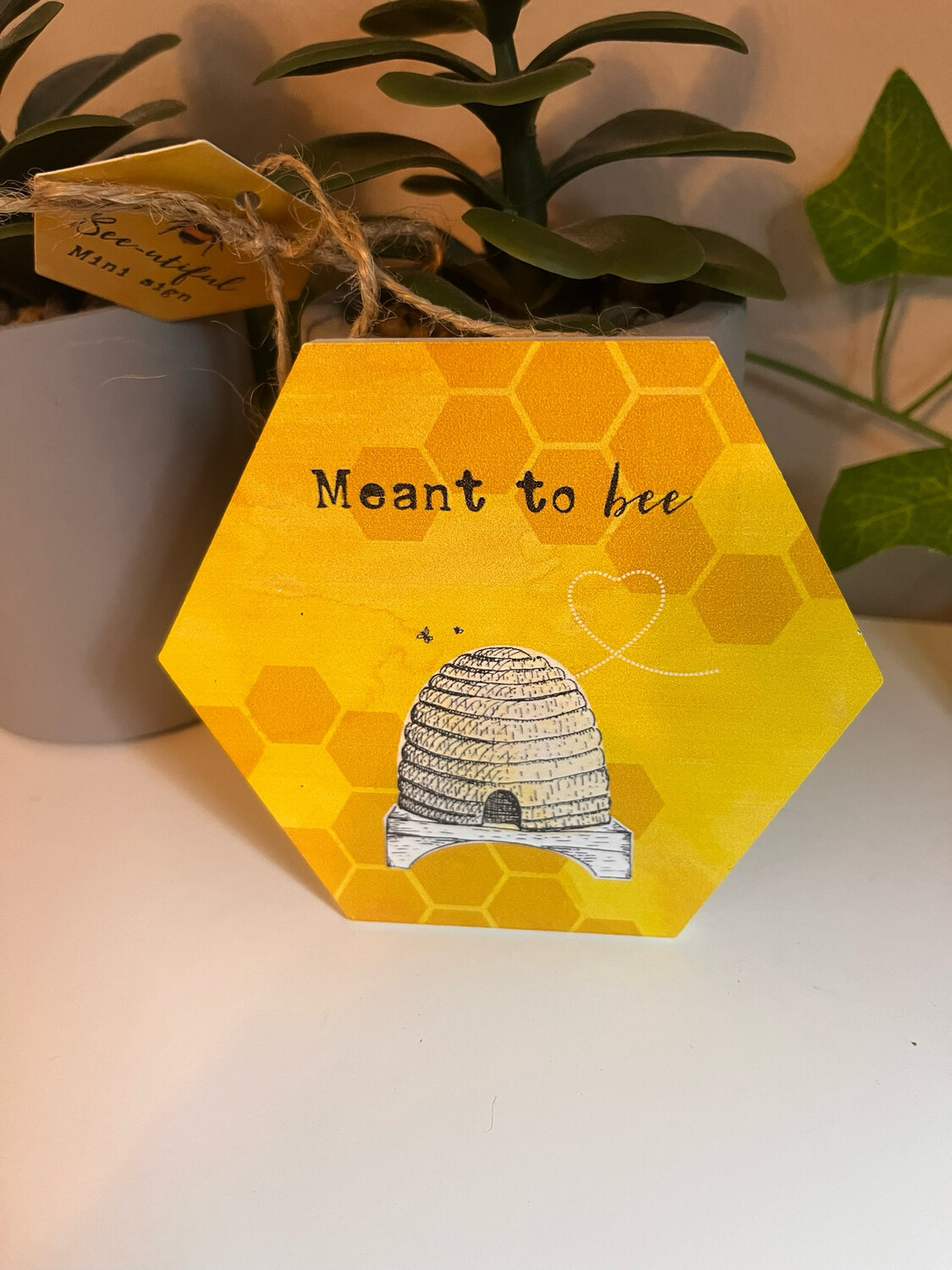Meant To Bee Sign