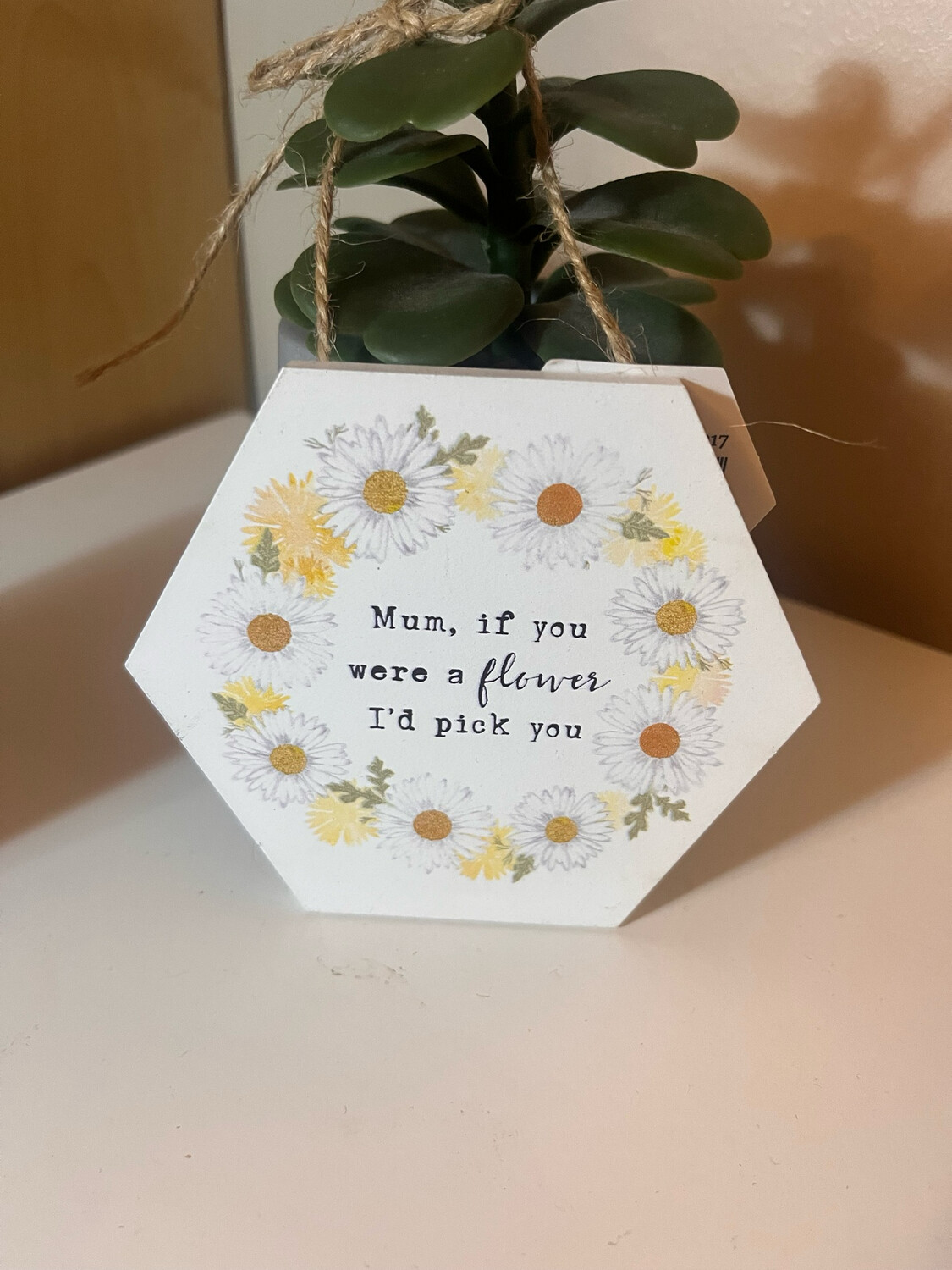 If Mum Was A Flower.. Wall Sign