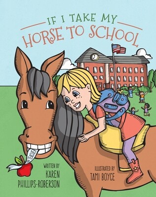 IF I TAKE MY HORSE TO SCHOOL