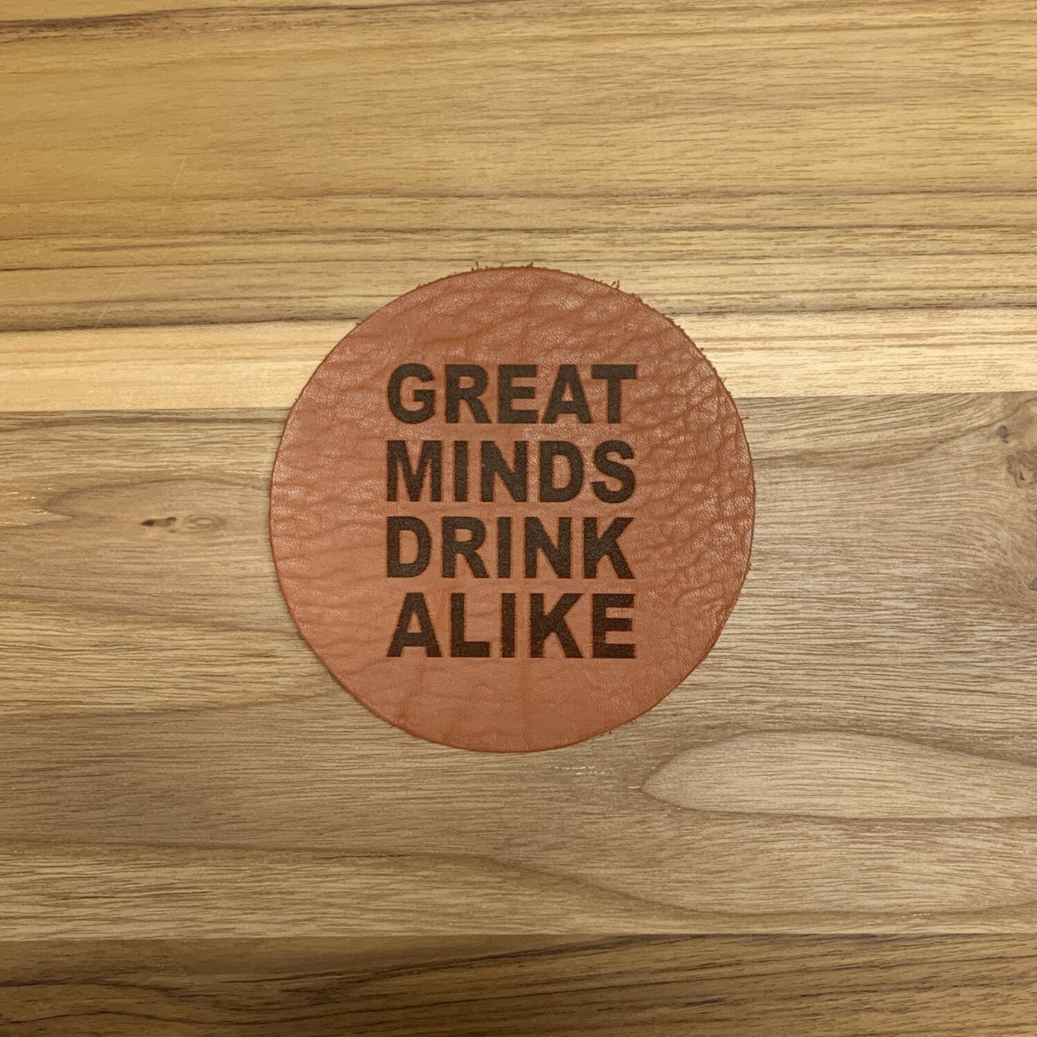 Great Mind Drink Alike - Leather Coasters