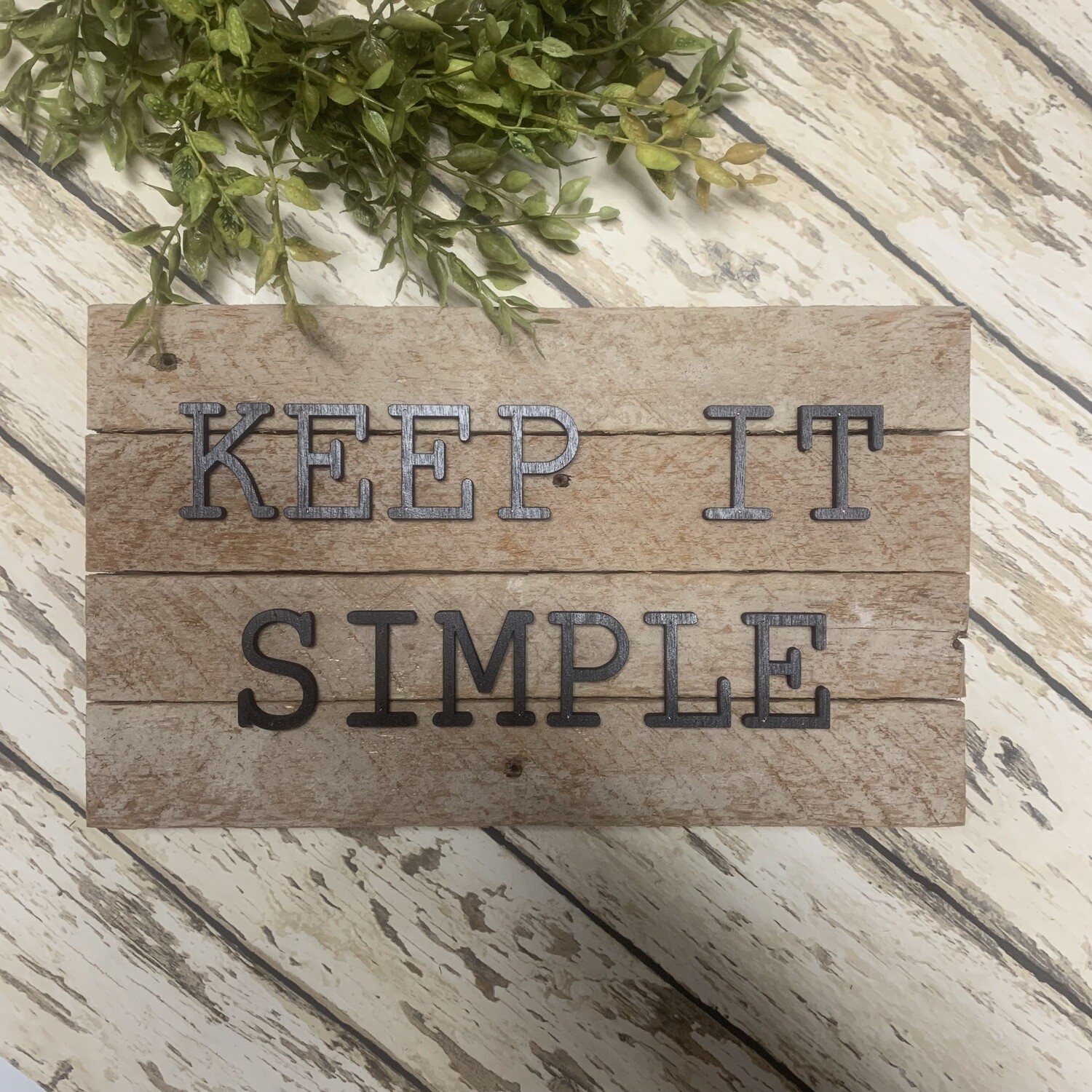 Keep It Simple Sign