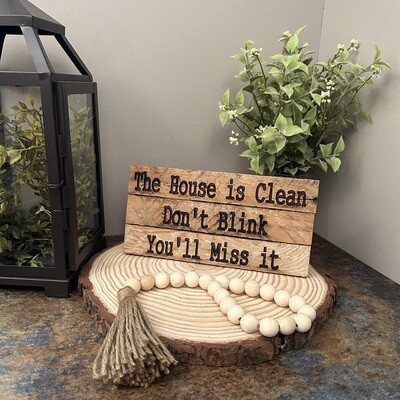 Don&#39;t Blink You&#39;ll Miss it - Lath sign
