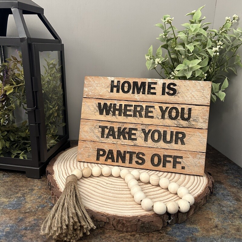 Home is where you - Lath sign