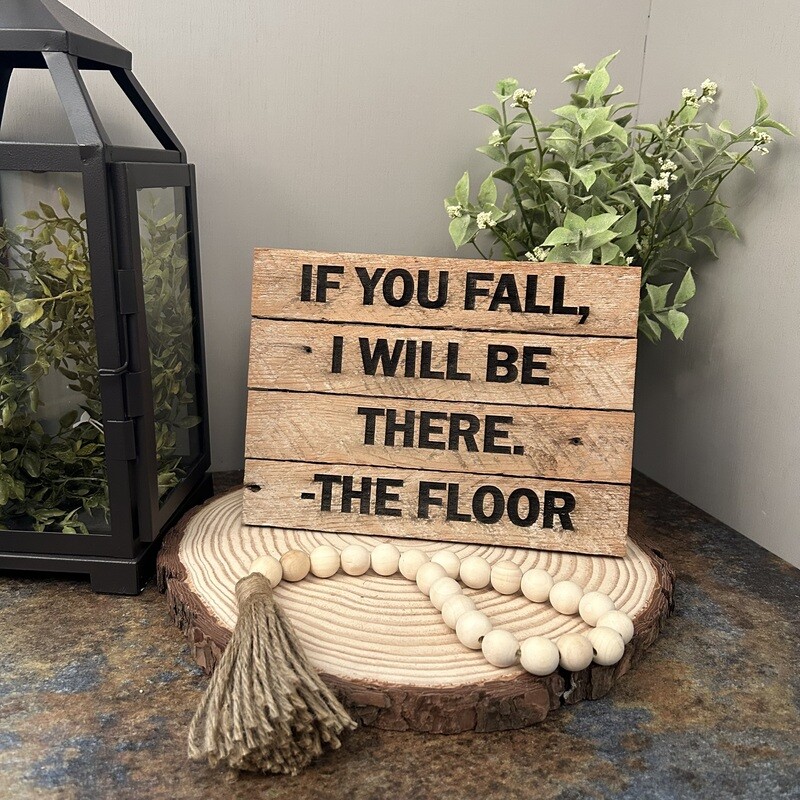If you fall I will - Lath sign