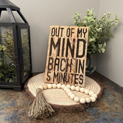 Out Of My Mind - Lath sign