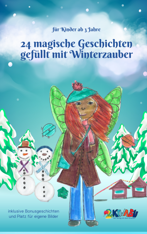 24 magische Geschichten gefüllt mit Winterzauber 24 magische Geschichten gefüllt mit Winterzauber