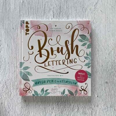Brush Lettering. Gestalten mit Brushpen und Watercolor by May and Berry: Mit einem Bogen Brush Lettering. Gestalten mit Brushpen und Watercolor by May and Berry: Mit einem Bogen