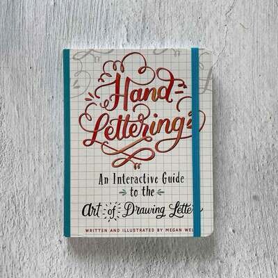 Hand-Lettering – An Interactive Guide to the Art of Drawing Letters