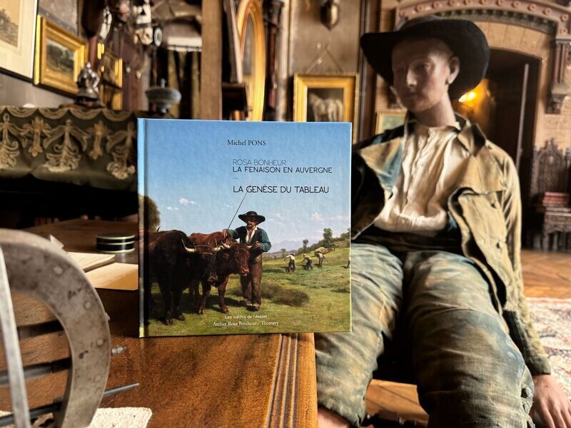 LIVRE - MICHEL PONS - ROSA BONHEUR 
LA FENAISON EN AUVERGNE - LA GENESE DU TABLEAU