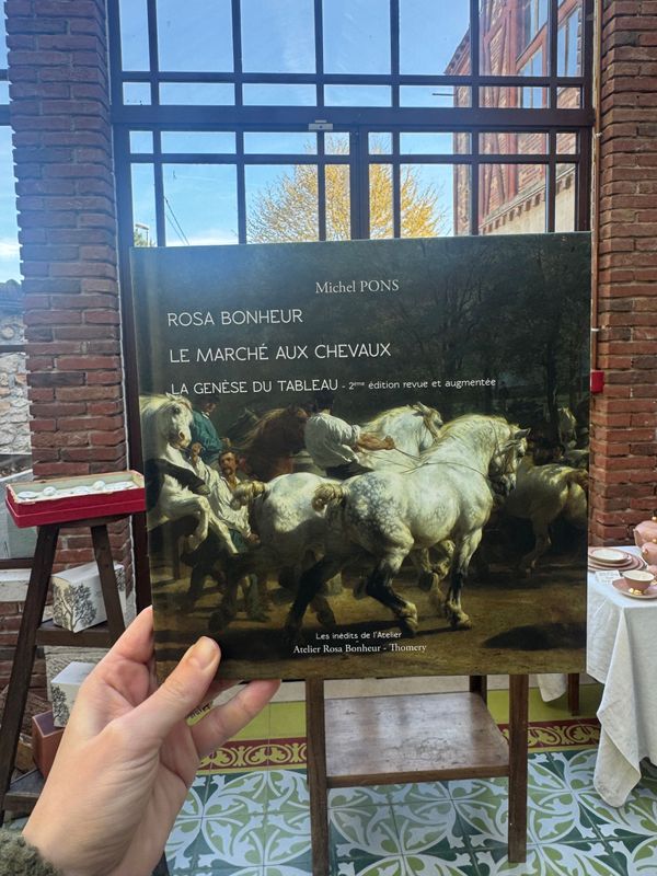 LIVRE "ROSA BONHEUR LE MARCHÉ AUX CHEVAUX, LA GÉNÈSE DU TABLEAU" par Michel Pons, 2ème édition revue et augmentée